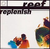 Reef - Replenish