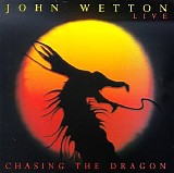 Wetton, John - Live - Chasing The Dragon