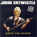John Entwistle - Boris The Spider