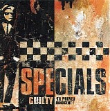 The Specials - Guilty 'Til Proved Innocent!