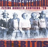 The Flying Burrito Brothers - The Bicentennial Burritos