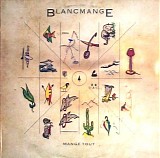 Blancmange - Mange Tout