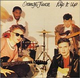 Orange Juice - Rip It Up