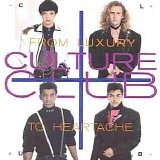 Culture Club - From Luxury To Heartache