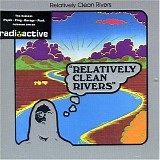 Relatively Clean Rivers - Relatively Clean Rivers