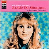 De Shannon, Jackie - What the World Needs Now Is... Jackie DeShannon: The Definitive Collection