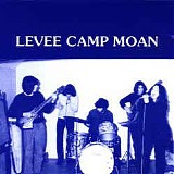 Levee Camp Moan - Levee Camp Moan