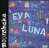 Moonshake - Eva Luna