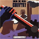 Big Country - Steeltown