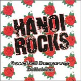 Hanoi Rocks - Decadent Dangerous Delicious