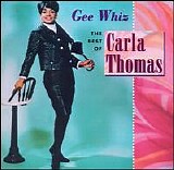 Thomas, Carla - Gee Whiz: The Best of Carla Thomas