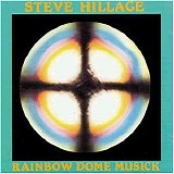 Hillage, Steve - Rainbow Dome Musick