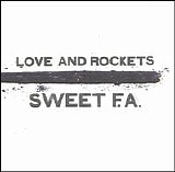Love and Rockets - Sweet FA