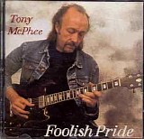 McPhee, Tony - Foolish Pride