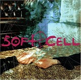 Soft Cell - Cruelty Without Beauty