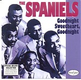 The Spaniels - Goodnight Sweetheart, Goodnight