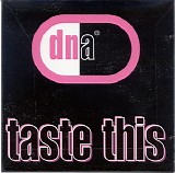 DNA - Taste This