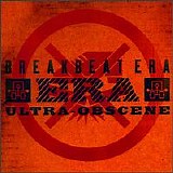 Breakbeat Era - Ultra-Obscene