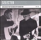 The Selector - Selector Acoustic - Unplugged for the Rude Boy Generation