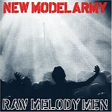 New Model Army - Raw Melody Men (Live)