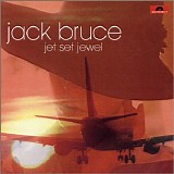 Bruce, Jack - Jet Set Jewel