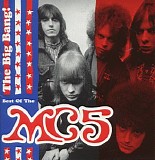 MC5 - The Big Bang-The Best Of