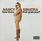 Nancy Sinatra - How Does That Grab You?