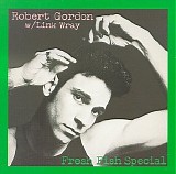 Robert Gordon - Fresh Fish Special