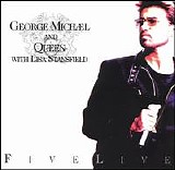 Michael, George - Five Live (with Lisa Stansfield & Queen)
