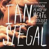 Ian Siegal - Bigger Plate of Meat & Potatoes