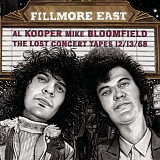 Mike Bloomfield, Al Kooper - Fillmore East: The Lost Concert Tapes 12/13/68
