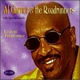 Al Garner & the Roadrunners - Leaving Tennessee