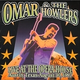 Omar & the Howlers - Live at the Opera House Austin, Texas: August 30, 1987