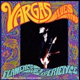 Vargas Blues Band - Flamenco Blues Experience