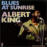 Albert King - Blues at Sunrise