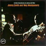 Jimmy Smith & Wes Montgomery - Further Adventures of Jimmy & Wes