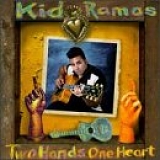 Kid Ramos - Two Hands One Heart