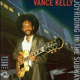 Vance Kelly - Joyriding in the Subway