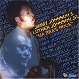 Jimmy Johnson & Luther Johnson Jr. - Ma Bea's Rock