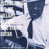 Big Joe Williams - Mississippi's Big Joe Williams and His Nine-String Guitar