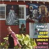 Andy J. Forest - Deep Down Under