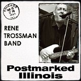 Rene Trossman Band - Postmarked Illinois