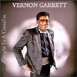 Vernon Garrett - Caught in a Crossfire