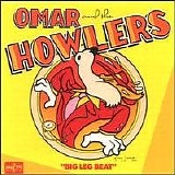 Omar & The Howlers - Big Leg Beat