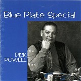 Dick Powell Band - Blue Plate Special