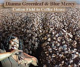 Diunna Greenleaf & Blue Mercy - Cotton Field to Coffee House