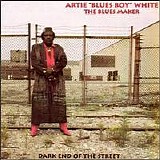 Artie "Blues Boy" White - Dark End of the Street