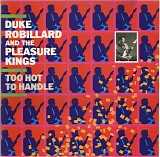 Duke Robillard And The Pleasure Kings - Too Hot To Handle