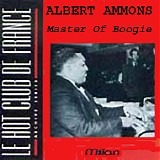 Albert Ammons - Master of Boogie