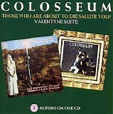 Colosseum - Those Who Are About To Die Salute You-Valentyne Suite